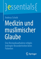 Medizin und muslimischer Glaube - Andreas Scheib