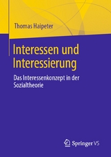 Interessen und Interessierung - Thomas Haipeter