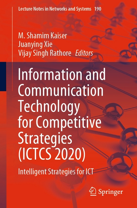 Information and Communication Technology for Competitive Strategies (ICTCS 2020) - 