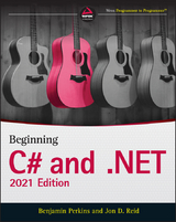 Beginning C# and .NET, 2021 Edition - Benjamin Perkins, Jon D. Reid