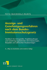 Anzeige- und Genehmigungsverfahren nach dem Bundes-Immissionsschutzgesetz - Pütz, Manfred; Buchholz, Karl-Heinz; Runte, Klaus