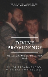 Divine Providence - Joe Broadmeadow, Pat Cortellessa