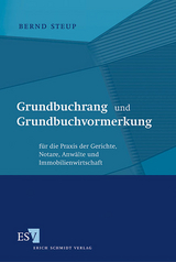 Grundbuchrang und Grundbuchvormerkung - Bernd Steup