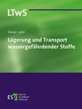 Lagerung und Transport wassergefährdender Stoffe - Abonnement Pflichtfortsetzung für mindestens 12 Monate - Ernst-W. Diesel, Hans-Peter Lühr