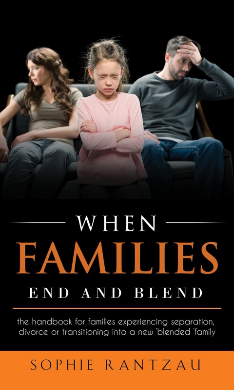 When Families End and Blend -  Sophie Rantzau