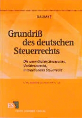 Grundriss des deutschen Steuerrechts - Michael Daumke, Harald Braun, Stephan Görlitz, Peter Hoernicke, Werner Jütte, Jörg Kühnold, Werner Verdenhalven