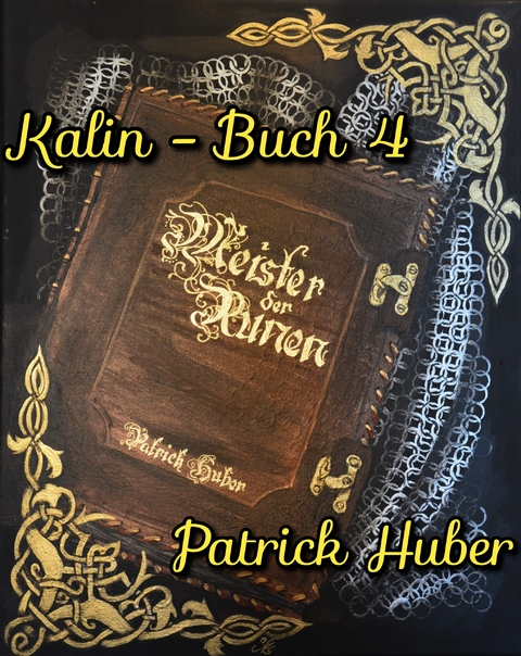 Kalin - Buch 4 - Patrick Huber