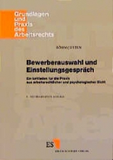 Bewerberauswahl und Einstellungsgespräch - Wolfgang Böhm, Robert Justen