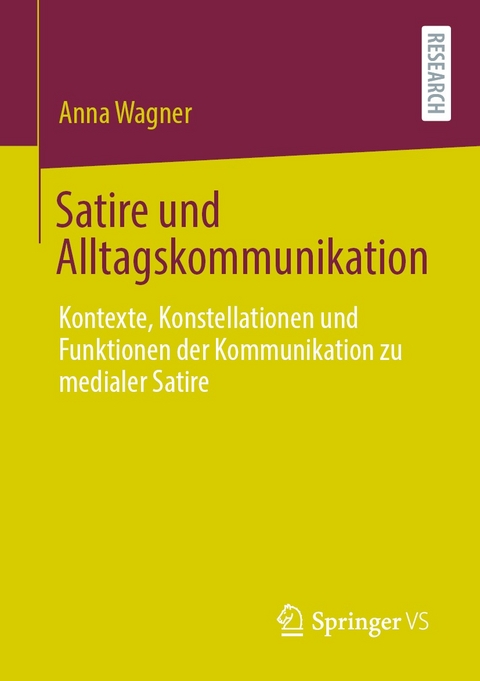Satire und Alltagskommunikation - Anna Wagner