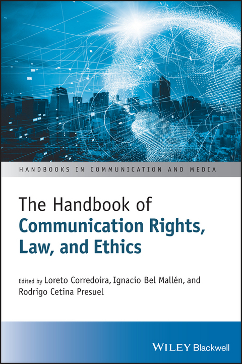 Handbook of Communication Rights, Law, and Ethics - 