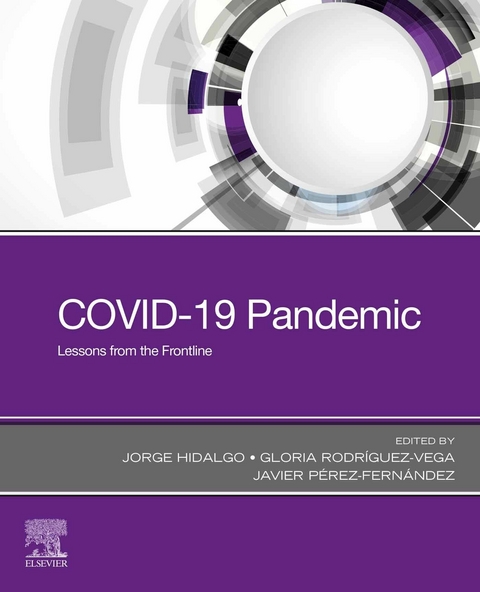 COVID-19 Pandemic - E-Book -  Jorge Hidalgo,  Javier Perez-Fernandez,  Gloria Rodriguez-Vega