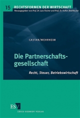 Die Partnerschaftsgesellschaft - Castan, Björn; Wehrheim, Michael