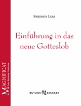 Einführung in das neue Gotteslob - Friedrich Lurz