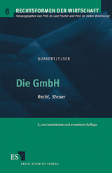 Die GmbH - Burkert, Manfred; Elser, Matthias