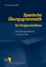 Spanische Übungsgrammatik für Fortgeschrittene - Domínguez, José María; Valle, Miguel