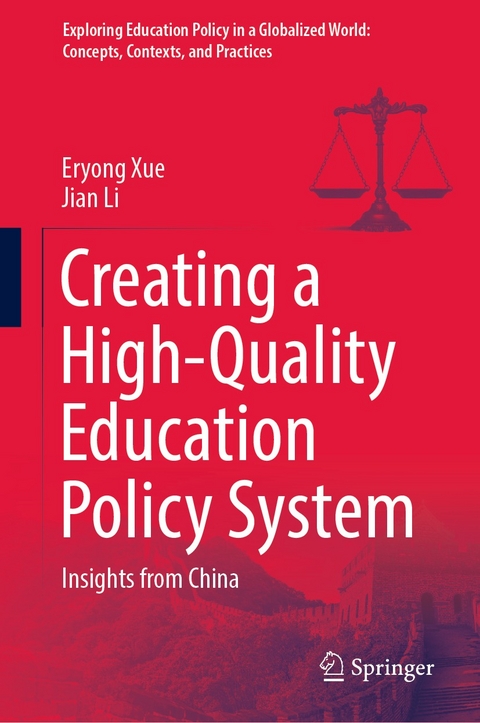 Creating a High-Quality Education Policy System - Eryong Xue, Jian Li