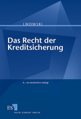 Das Recht der Kreditsicherung - Hans-Jürgen Lwowski