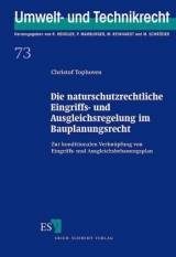 Die naturschutzrechtliche Eingriffs- und Ausgleichsregelung im Bauplanungsrecht - Christoph Tophoven