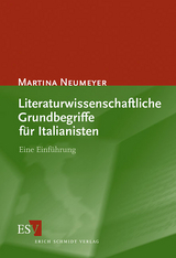 Literaturwissenschaftliche Grundbegriffe für Italianisten - Martina Neumeyer