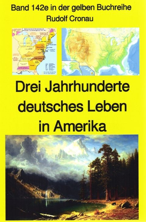 Rudolf Cronau: Drei Jahrhunderte deutschen Lebens in Amerika Teil 3 - Rudolf Cronau