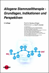 Allogene Stammzelltherapie - Grundlagen, Indikationen und Perspektiven - Nicolaus Kröger, Axel R. Zander