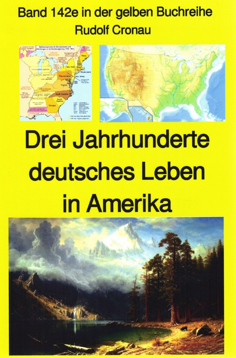 Rudolf Cronau: Drei Jahrhunderte deutsches Leben in Amerika - Teil 2 - Rudolf Cronau