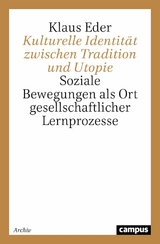 Kulturelle Identität zwischen Tradition und Utopie -  Klaus Eder