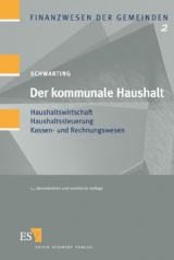 Der kommunale Haushalt - Schwarting, Gunnar