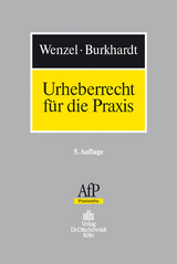 Urheberrecht für die Praxis - Wenzel, Karl Egbert