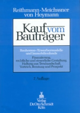 Kauf vom Bauträger - Christoph Reithmann, Claus Meichssner, Ekkehardt von Heymann, Herbert Grziwotz, Falk Krebs, Reinhold Thode