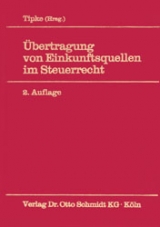 Übertragung von Einkunftsquellen im Steuerrecht - Klaus Tipke