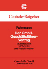 Der GmbH-Geschäftsführer-Vertrag - Lambertus J Fuhrmann