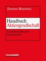 Handbuch Aktiengesellschaft - Binnewies, Burkhard; Hagedorn, Niklas; Herchen, Hilke; Schluck-Amend, Alexandra; Schmid, Martina; Ziemons, Hildegard
