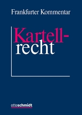 Frankfurter Kommentar zum Kartellrecht - 