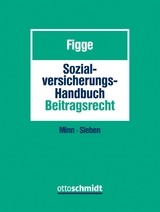 Sozialversicherungs-Handbuch Beitragsrecht - Figge, Gustav