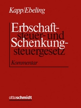 Erbschaftsteuer- und Schenkungsteuergesetz - Kapp, Reinhard; Ebeling, Jürgen