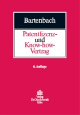 Patentlizenz- und Know-how-Vertrag - Bartenbach, Kurt