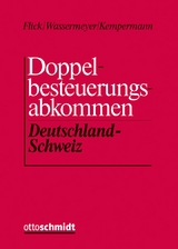 Doppelbesteuerungsabkommen Deutschland /Schweiz, Kommentar - Hans Flick