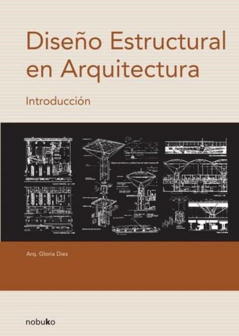 Diseño estructural en arquitectura - Gloria Diez