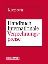 Handbuch Internationale Verrechnungspreise - Becker, Helmut; Kroppen, Heinz-Klaus; Rasch, Stephan