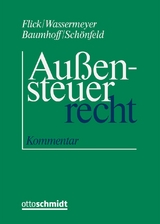 Außensteuerrecht - Flick, Hans; Wassermeyer, Franz; Baumhoff, Hubertus; Schönfeld, Jens; Ditz, Xaver; Dobratz, Lars