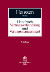 Handbuch Vertragsverhandlung und Vertragsmanagement - Heussen, Benno