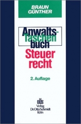 Anwalts-Taschenbuch Steuerrecht - Braun, Rainer; Günther, Karl H