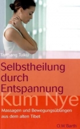 Selbstheilung durch Entspannung - Tarthang, Tulku