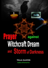 Prayer Against Witchcraft Dream and Storm Of Darkness - Tella Olayeri