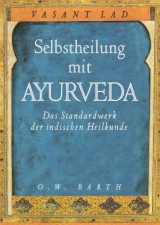 Selbstheilung mit Ayurveda - Vasant Lad