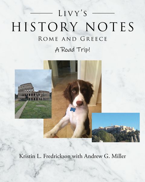 Livy's History Notes - Kristin L. Fredrickson with Andrew G. Miller