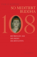 So meditiert Buddha - Paul H Köppler