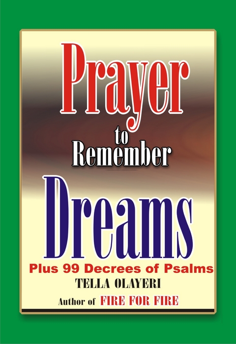 Prayer to Remember Dreams - Tella Olayeri