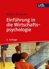 Einführung in die Wirtschaftspsychologie - Günter Wiswede